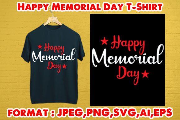 Happy Memorial Day T-Shirt Graphics & Print Templates