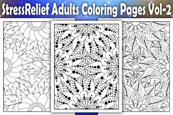StressRelief Adults Coloring Pages Vol-2: Graphics & Coloring Pages